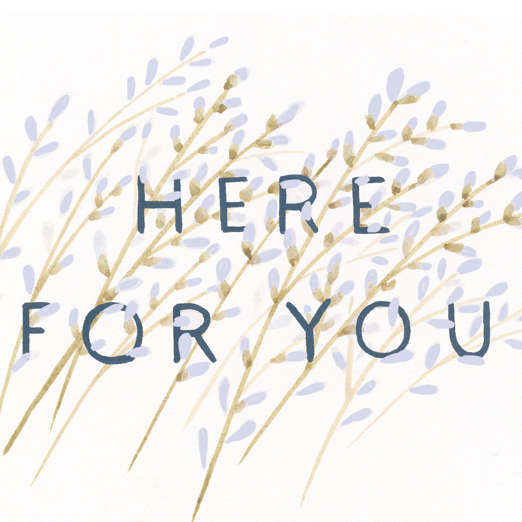Here For You