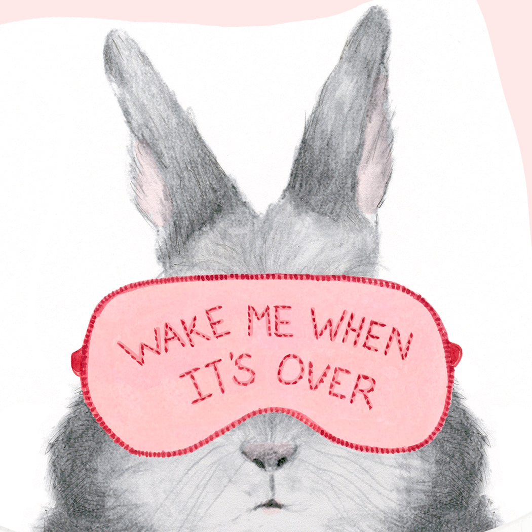 Wake Me when it's Over