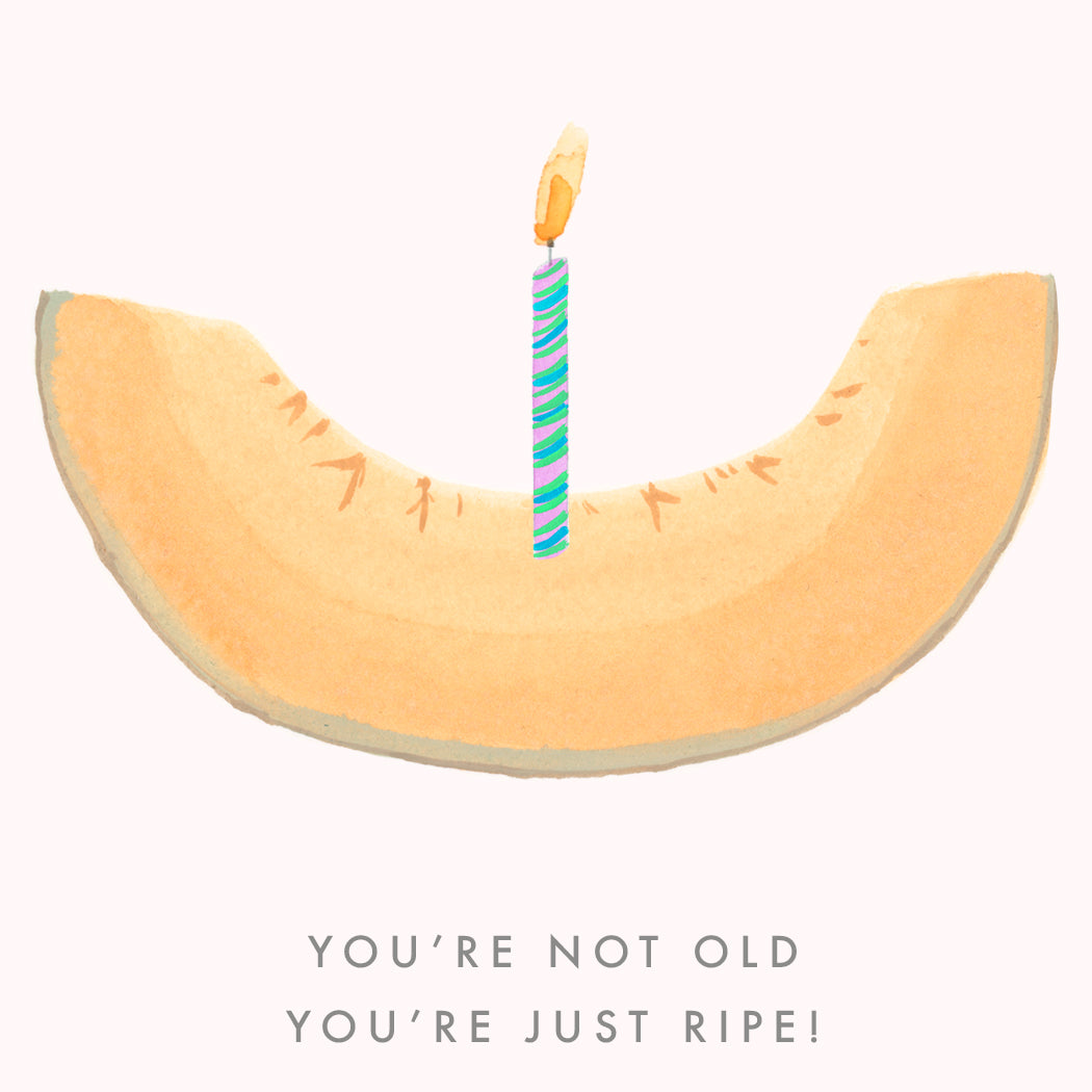 Not Old. Just Ripe!  